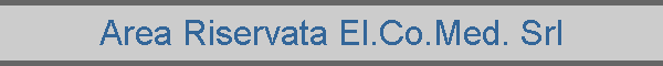 Area Riservata El.Co.Med. Srl